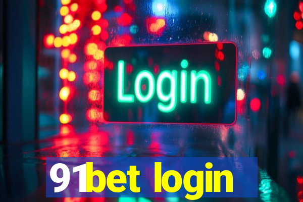 91bet login